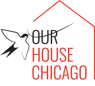 Our House Chicago